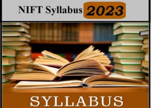 NIFT Revised Syllabus 2023