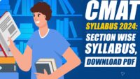 CMAT 2024 Syllabus: Section Wise, Topics, Subjects, Syllabus